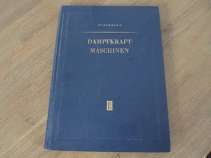 Dampfkraftmaschinen - Dipl.-Ing. G. Puschmann - Bild 1 von 7