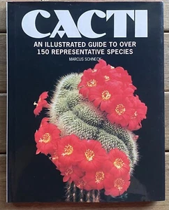 Cacti - An Illustrated Guide to Over 150 Species by Marcus Schneck (HCDJ 1992) - Picture 1 of 18