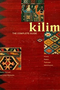 Kilim The Complete Guide History Pattern Technique Identification Alastair Hull - Picture 1 of 1