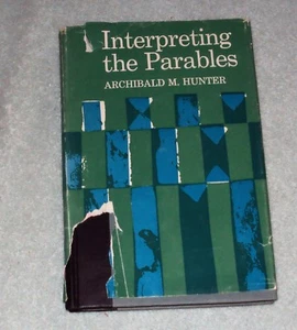Interpreting the Parables by Archibald M. Hunter 1960 - Picture 1 of 4