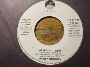 SHIRLEY MURDOCK *DJ COPY*  "AS WE LAY" 45 RPM - Picture 1 of 1