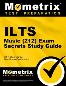 ILTS Music (212) Exam Secrets Study Guide - Picture 1 of 1
