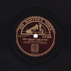 AL BOWLLY / GERALDO  78  PENNY SERENADE / NEVER BREAK A PROMISE UK HMV BD 5428 E - Picture 1 of 2