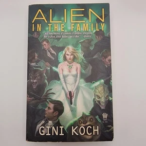 Alien in the Family (Alien Novels) - By Gini Koch  - Picture 1 of 4