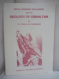 Royal Engineer Geologists and the Geology of Gibraltar -Rose & Rosenbaum Pb 1990 - Bild 1 von 5