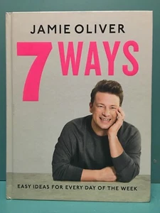 7 Ways: Easy Ideas for Every Day of the Week by Jamie Oliver 1st/1st HCDJ 2020 - Picture 1 of 18