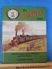 Dingle Train, The Tralee &amp; Dingle Railway Ireland by Rowlands McGrath Francis
