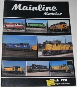 Mainline Modeler Magazine Vol 12 No 3 March 1991 GP15 Alaskan Grain Hopper - Foto 1 di 12