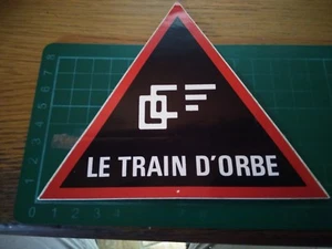 ADESIVO STICKER VINTAGE KLEBER LE TRAIN D' ORBE  - Foto 1 di 1