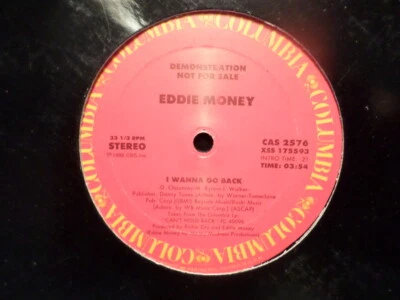 PROMO COLUMBIA 12" SINGLE  RECORD/ EDDIE MONEY/I WANNA GO BACK/ NR MINT VINYL - Image 1 of 4