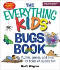 The Everything Kids Bugs Book: Puzzles, Games, and Trivia for Hour - ACCEPTABLE