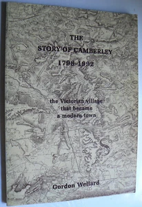 The Story of Camberley.1798-1992.Surrey.Town.History.Photographs.Gordon Wellard. - Picture 1 of 18