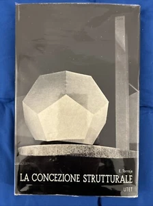 TORROJA LA CONCEZIONE STRUTTURALE UTET INGEGNERIA RARO INTROVABILE - Foto 1 di 11