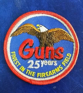 GUNS 25 YEARS FINEST IN THE FIREARMS FIELD AMERICAN EAGLE PATCH - Picture 1 of 2