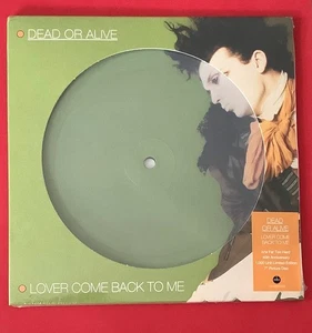 DEAD OR ALIVE LOVER COME BACK TO ME 7" PICTURE DISC - Picture 1 of 2
