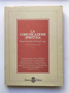 LA COMUNICAZIONE SPIRITOSA Il motto di spirito da Freud a oggi FRANCO FORNARI - Imagen 1 de 1