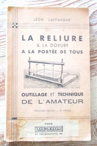 La reliure & la dorure à la portée de tous : outillage & technique de l'amateur - Foto 1 di 4