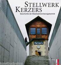 Fachbuch Stellwerk Kerzers, Geschichte der Eisenbahnsicherungstechnik, BILLIGER