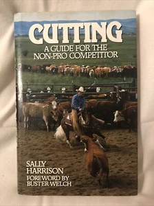 Cutting : A Guide for the Non-Pro Competitor Paperback Sally Harrison Book - Bild 1 von 6