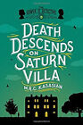 Death Descends on Saturn Villa : The Gower Street Detective: Book