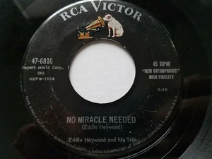 EDDIE HEYWOOD - No Miracle Needed / Begin The Beguine 7" RCA BIG BAND JAZZ - Imagen 1 de 2