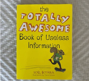 The Totally Awesome Book of Useless Information by Noel Botham NEW - Bild 1 von 2