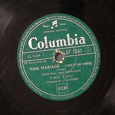 TINO ROSSI TON MARIAGE/L'HOMME TRANQUILLE COLUMBIA RECORDS FRANCE 78 RPM 179-62