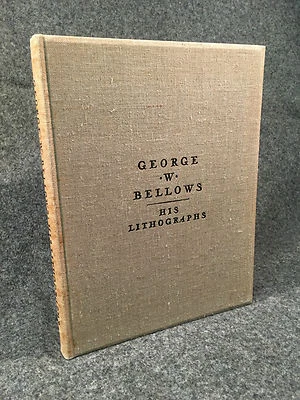 George Bellows. His Lithographs. Vintage Catalogue Raisonne by Thos. Beer (1927) - Image 1 of 4
