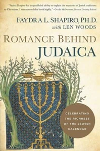 Romance Behind Judaica: Celebrating the Richness of the Jewish Calendar - NEW - Picture 1 of 1
