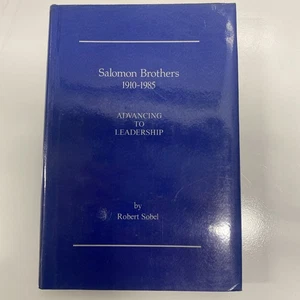 Salomon Brothers 1910-1985 Advancing to Leadership By Robert  Sobel HC - Imagen 1 de 16