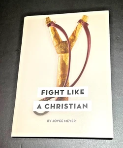 Joyce Meyer Small Paperback Book Entitled FIGHT LIKE A CHRISTIAN Brand New - Foto 1 di 2