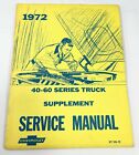 1972 Chevy Chevrolet 40-60 Series Truck Supplement Service Manual St 331-72