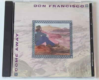Come Away by Don Francisco (CD, 1992) - Image 1 of 3