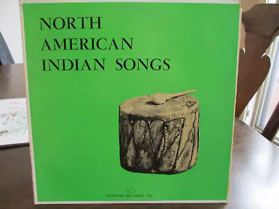 North American Indian Songs - Muriel Dawley & Roberta McLaughlin NM Vinyl $9.95 - Image 1 of 2