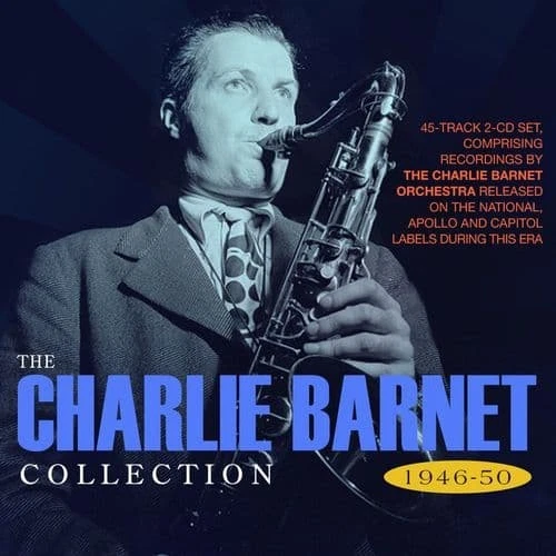 Charlie Barnet Orchestra - The Charlie Barnet Collection 1946-50 (2CD) - Image 1 of 1