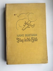 Flug in die Hölle- Hans Bertram - Bild 1 von 12