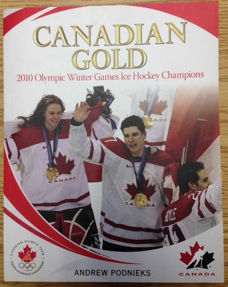 Canadian Gold 2010 Olympic Winter Games Ice Hockey Champions Paperback – January 1 1900