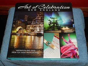 Art of Celebration NEW ENGLAND 2011 HC/DJ Panache Partners 1st Edition Book - Foto 1 di 12