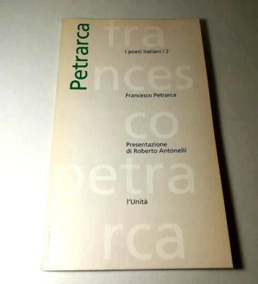 FRANCESCO PETRARCA I POETI ITALIANI/2 L'UNITA' LIBRO - (108) - Immagine 1 di 4