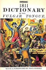 Dictionary of the Vulgar Tongue by Unknown - Imagen 1 de 1