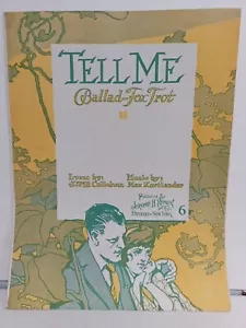 Tell Me 1919 Noten Ballade-Fuchs Trot Callahan & Kortlander, Jerome H. Remick - Bild 1 von 3