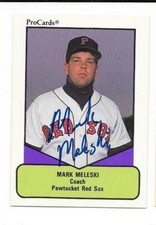 MARK MELESKI 1990 PROCARDS AUTOGRAPHED SIGNED # 450 PAWTUCKET RED SOX 