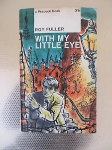 With My Little Eye by Roy Fuller Vintage 1963 1st Peacock PB Edition - Picture 1 of 5