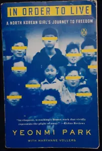 In Order To Live A Noth Korean Girl's Journey To Freedom Paperback Book - Imagen 1 de 5