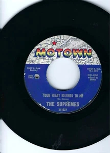 THE SUPREMES- "YOUR HEART BELONGS TO ME"/(HE'S) 'SEVENTEEN"- MOTOWN 1027 - Picture 1 of 2