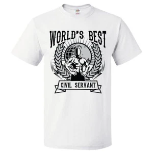 World's Best Civil Servant T Shirt Gift for Civil Servant Shirt - Picture 1 of 2