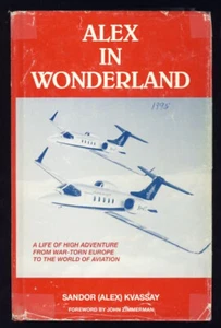 Alex in Wonderland Bio Military Intelligence WWII Hungary Beech Aircraft Learjet - Picture 1 of 1