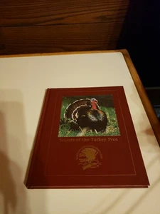 1999 Secrets Of The Turkey Pros Hunting Wisdom Library Glenn Sapir Hardcover - Imagen 1 de 8