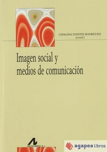 Imagen social y medios de comunicación. NUEVO. ENVÍO URGENTE (Agapea) - Imagen 1 de 1