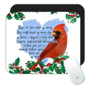 Gift Mousepad : Cardinal Quote Bird Grieving Lost Loved One Grief Healing - Picture 1 of 3